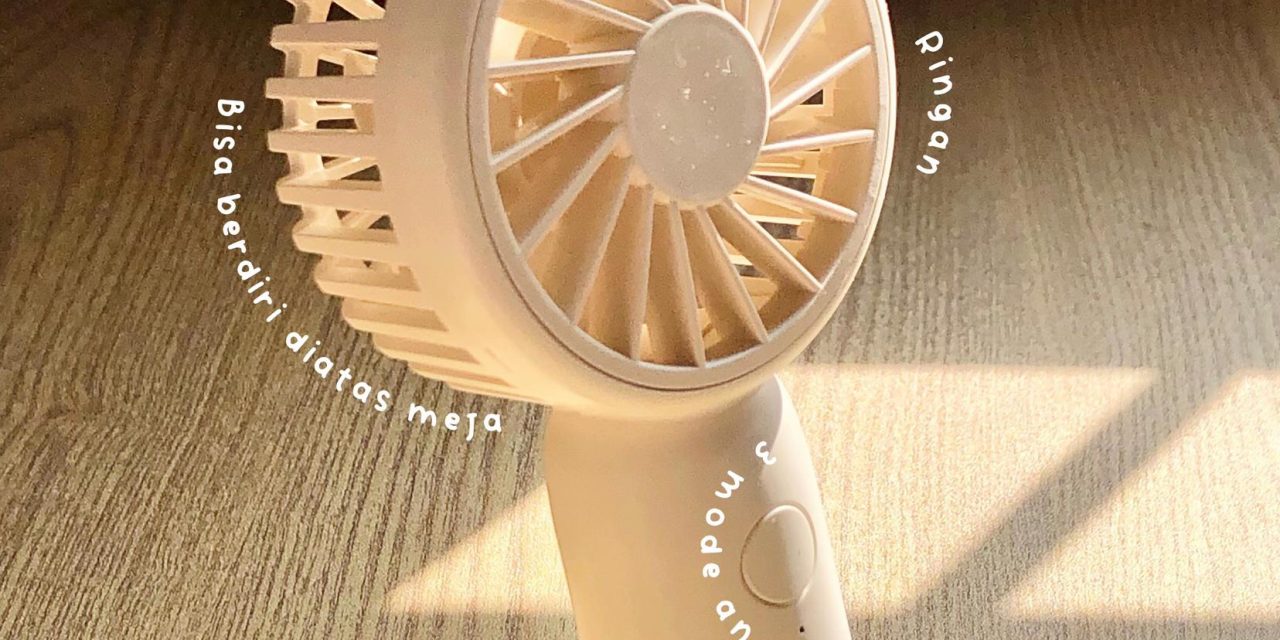 Kipas Portable: Bawa Kesejukan Ke Mana Pun Anda Pergi